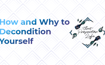 17. How + Why to Decondition Yourself