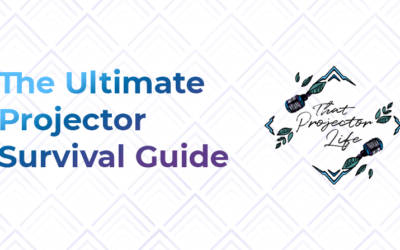 35. The Ultimate Projector Survival Guide