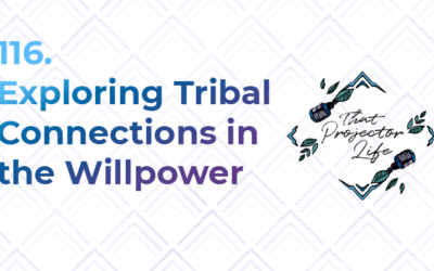 116. Exploring Tribal Connections in the Willpower