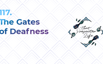 117. The Gates of Deafness