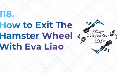 118. How to Exit the Hamster Wheel With Eva Liao