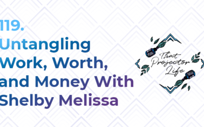 119. Untangling Work, Worth, and Money With Shelby Melissa